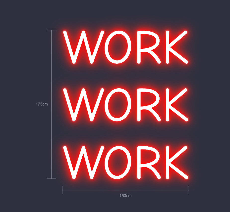 Neon Schild - "WORK WORK WORK" - Signio Technology Enterprise